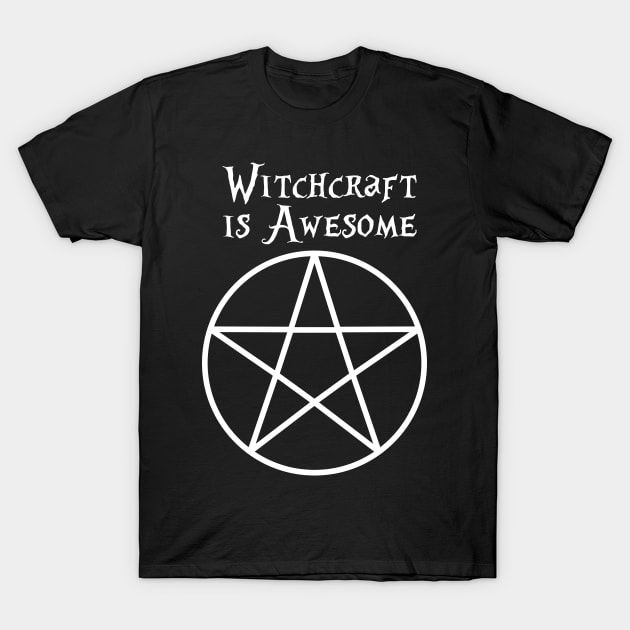 Witchcraft is Awesome T-Shirt by MarceloMoretti90